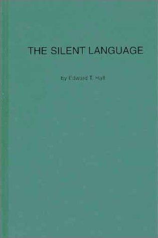 Edward Twitchell Hall: The silent language (1980, Greenwood Press)