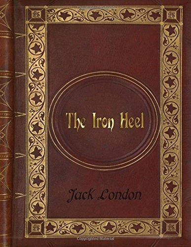 Jack London - The Iron Heel (2016)