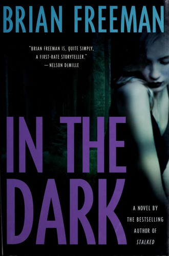 In the dark (2009, St. Martin's Press)