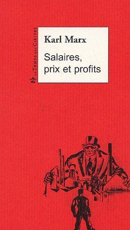 Karl Marx: Salaires, prix et profits (French language, 2006, Le Temps des cerises)