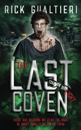 Rick Gualtieri: The Last Coven (Paperback, 2017, CreateSpace Independent Publishing Platform)