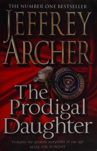 Jeffrey Archer, Archer: Prodigal Daughter (Paperback, 2010, imusti, Pan Publishing)