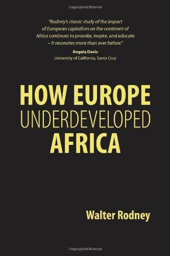 Walter Rodney: How Europe Underdeveloped Africa (2012)