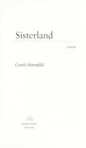 Curtis Sittenfeld: Sisterland (2013)