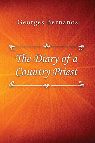 Georges Bernanos: The Diary of a Country Priest (Paperback, 2019, lulu.com, Lulu.com)