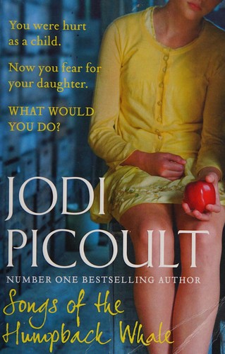 Jodi Picoult: Songs of the humpback whale (2009, Hodder Paperbacks)