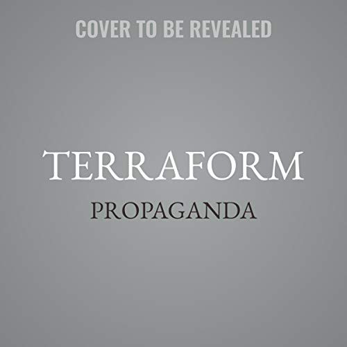 Propaganda: Terraform (AudiobookFormat, 2021, Blackstone Pub)