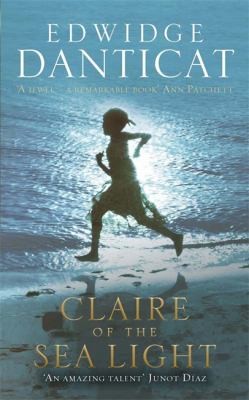 Edwidge Danticat: Claire Of The Sea Light (2013, Quercus Publishing Plc)