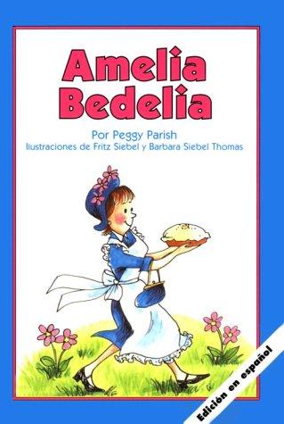 Peggy Parish: Amelia Bedelia (Spanish Language Edition) (Hardcover, Spanish language, 2000, Lectorum Publications)