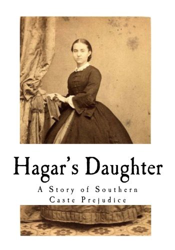 Pauline Elizabeth Hopkins: Hagar's Daughter (Paperback, 2017, CreateSpace Independent Publishing Platform, Createspace Independent Publishing Platform)