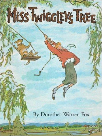 Dorothea Warren Fox: Miss Twiggley's Tree (Hardcover, Purple House Press)