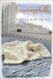 Nicole R. Dickson: Casting off (2009, NAL Accent)