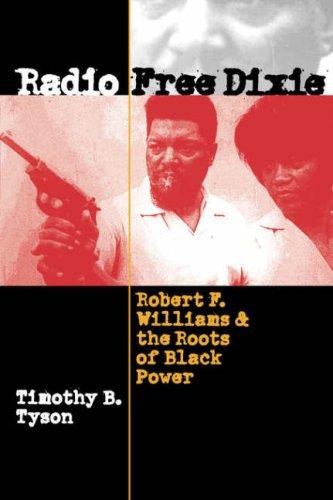 Timothy B. Tyson: Radio Free Dixie (Paperback, 2001, The University of North Carolina Press)