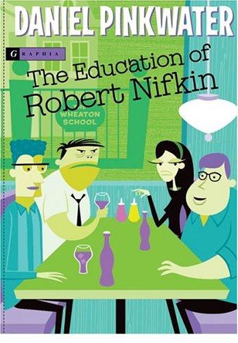 The Education of Robert Nifkin (2005, Graphia)