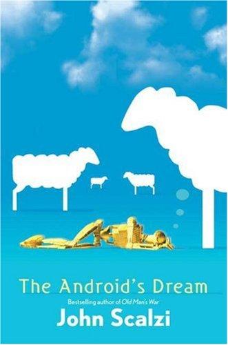 The Android's Dream (Hardcover, 2006, Tor Books)