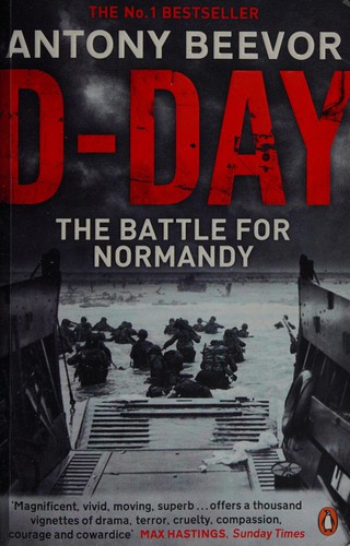 Antony Beevor: D-Day (2012, Viking)