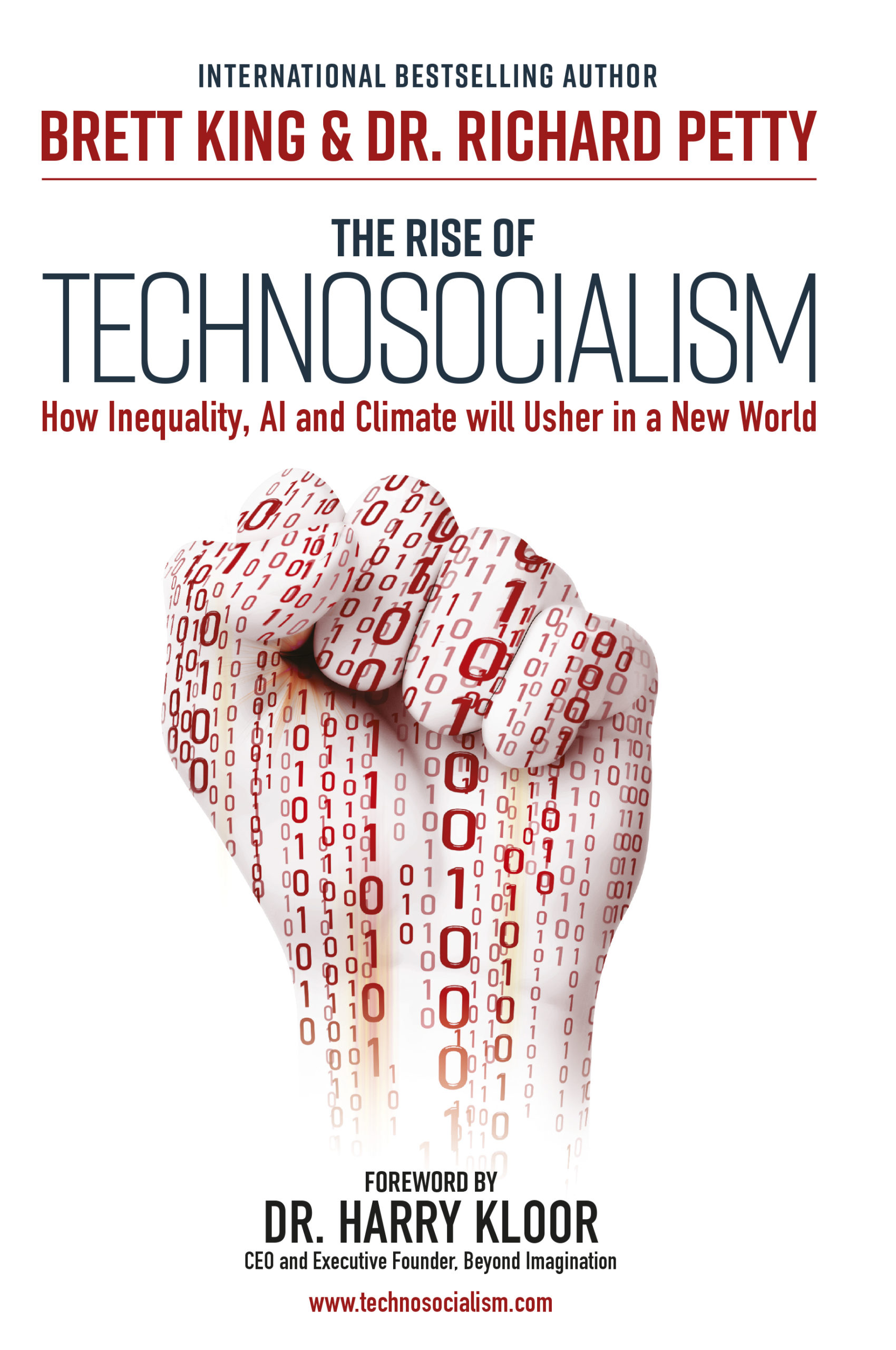 Brett King, Richard Petty, Arnold Schwarzenegger: Rise of Techno-Socialism (2020, Marshall Cavendish International (Asia) Private Limited, Marshall Cavendish International (Asia), UNKNO)