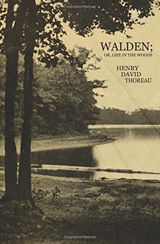 Walden; or, Life In The Woods (Paperback, 2017, Createspace Independent Publishing Platform, CreateSpace Independent Publishing Platform)