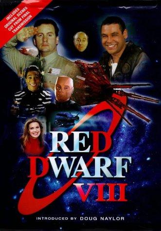 Doug Naylor: Red Dwarf VIII (Hardcover, 1999, Virgin Publishing)