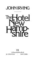 The Hotel New Hampshire (1981, Dutton)