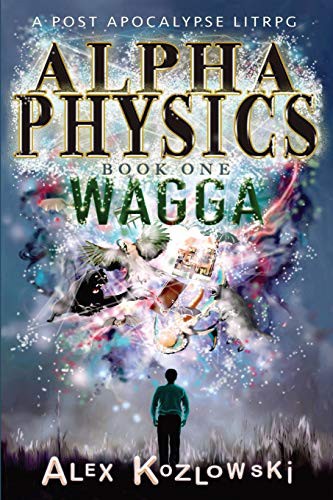 Alex Kozlowski: Alpha Physics : Wagga (Paperback, 2021, Alex Kozlowski)