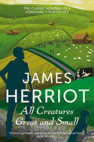 James Herriot: All Creatures Great and Small (Paperback, 2013, Pan Books)