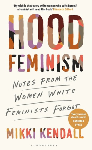 Mikki Kendall: Hood Feminism (2020, Viking)