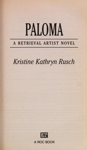 Kristine Kathryn Rusch: Paloma (2006, Roc)