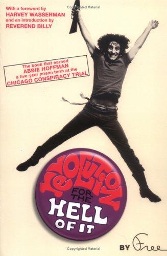Abbie Hoffman: Revolution for the hell of it (Paperback, 2005, Thunder's Mouth Press, Distributed by Publishers Group West)