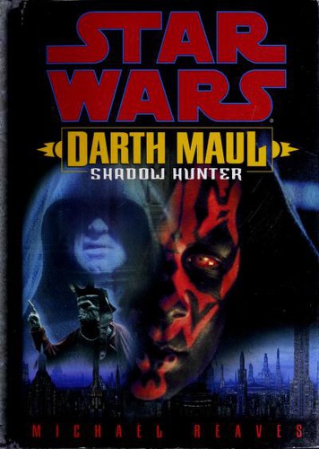 Darth Maul: Shadow Hunter (Hardcover, 2001, Ballantine Pub. Group)
