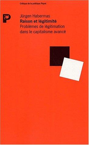 Habermas: Raison et legitimite (Paperback, French language, 1978, Payot)