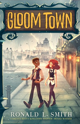 Smith, Ronald L.: Gloom Town (2020, Clarion Books)