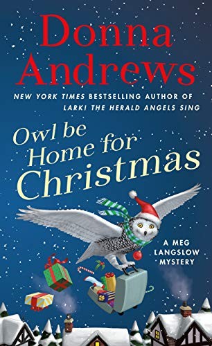 Donna Andrews: Owl Be Home for Christmas (Paperback, 2020, St. Martin's Paperbacks)