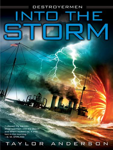 Taylor Anderson: Into the Storm (EBook, 2008, Penguin Group USA, Inc.)