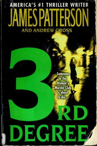 Andrew Gross, James Patterson OL22258A: 3rd Degree (2005, Grand Central Publishing)