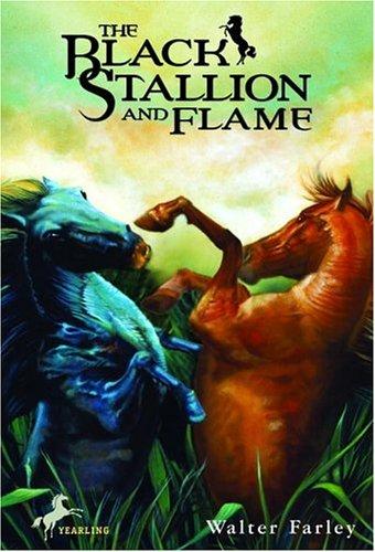 Walter Farley: The black stallion and Flame (Paperback, 1991, Bullseye Books)