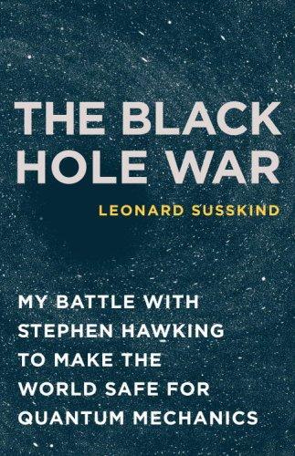 Leonard Susskind: The Black Hole War (Hardcover, 2008, Little, Brown and Company)
