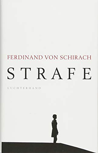 Ferdinand von Schirach: Strafe (Hardcover, 2018, Random House GmbH)