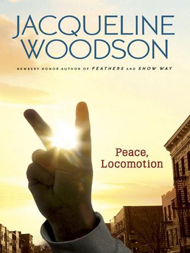 Jacqueline Woodson: Peace, Locomotion (EBook, 2009, Penguin USA, Inc.)