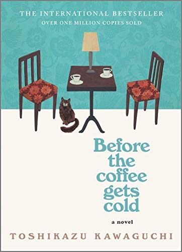 Before the Coffee Gets Cold (Hardcover, 2020, Hanover Square Press)