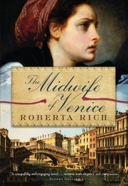 Roberta Rich: The Midwife of Venice (Hardcover, 2011, Doubleday Canada)