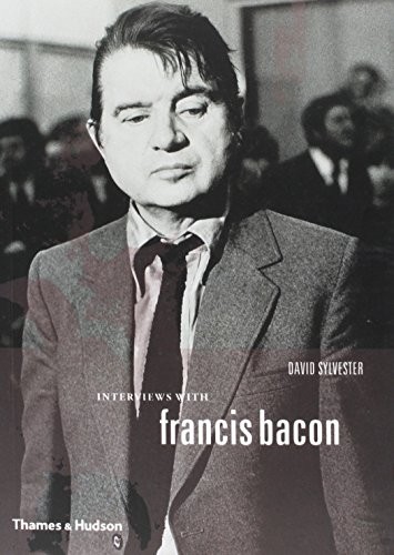 David Sylvester: Interviews with Francis Bacon (1993, Thames and Hudson)