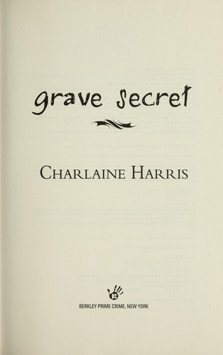 Charlaine Harris: Grave secret (2009, Berkley Prime Crime)