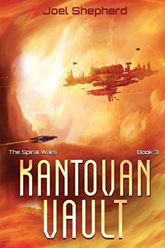 Joel Shepherd: Kantovan Vault (Paperback, 2017, CreateSpace Independent Publishing Platform)