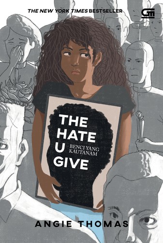 The Hate U Give (Indonesian language, 2018, Gramedia)