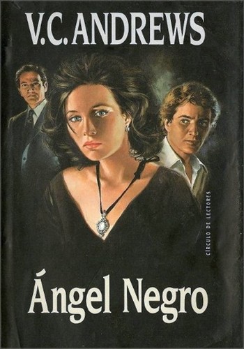 V. C. Andrews: Angel negro (1991, Circulo de lectores)