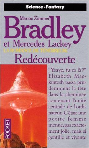 Marion Zimmer Bradley, Mercedes Lackey: Redécouverte (French language, 1994)