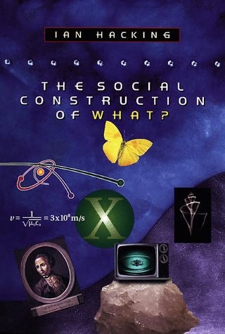 Ian Hacking: The Social Construction of What? (Paperback, 2000, Harvard University Press, imusti)