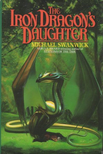 The Iron Dragon's Daughter (1994, William Morrow)