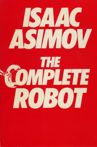 The complete robot (Hardcover, 1982, Doubleday)